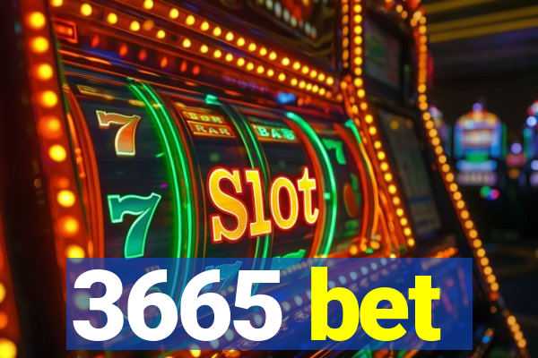 3665 bet